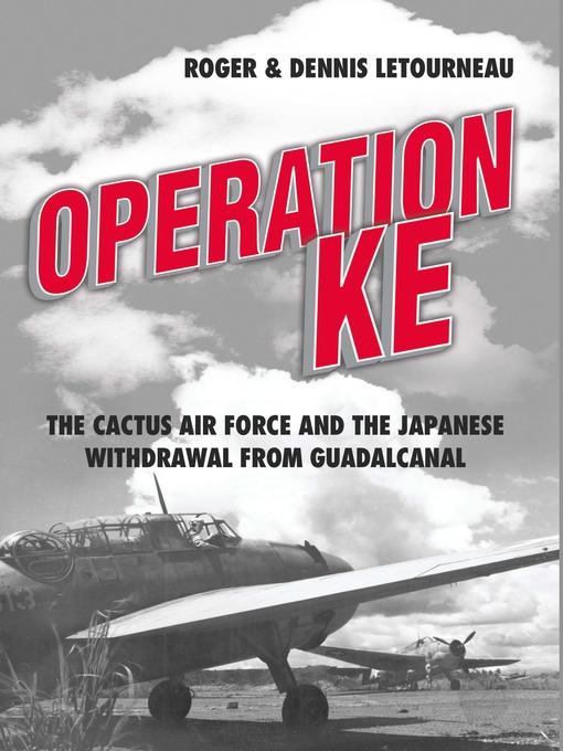 Title details for Operation KE by Dennis R Letourneau - Available